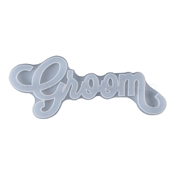 Wedding DIY Word Groom Silicone Molds&nbsp;DIY-K017-08